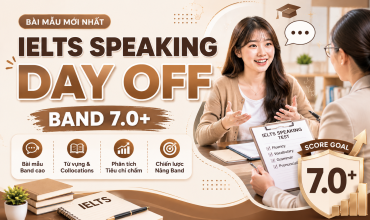 Bai mau IELTS Speaking topic Day Off band 7.0 kem phan tich chi tiet
