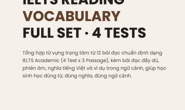 PDF từ vựng IELTS Reading gồm 4 test và 12 bài đọc Academic