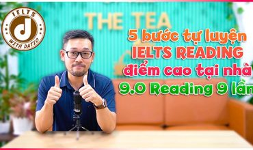 Phương pháp tự luyện IELTS Reading cùng với Thầy Hồ Kính Đạt